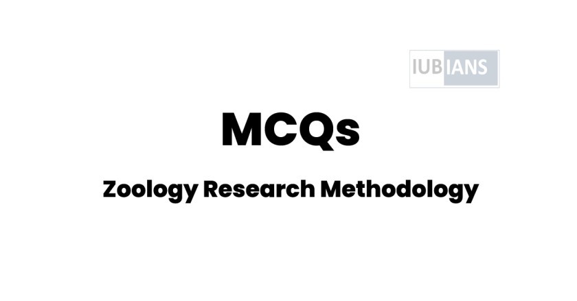 Zoology Research Methodology MCQs with Answers